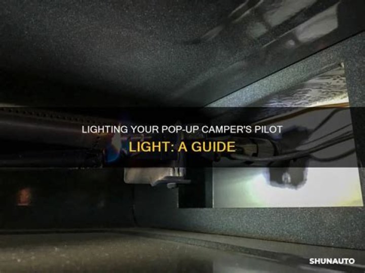 How do you light a pilot on a pop up camper?
