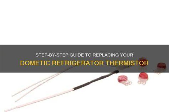 How do you test a Dometic RV refrigerator thermistor?