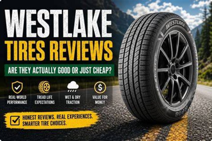 How good are Westlake tires?