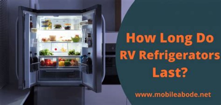 How long do motorhome refrigerators last?