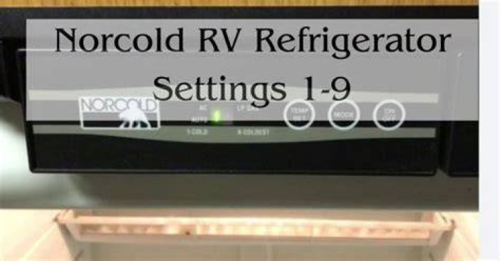 What is the coldest setting on my Norcold RV refrigerator?