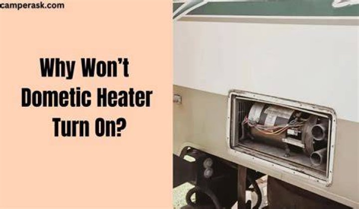 What to do if your Dometic wont turn on?