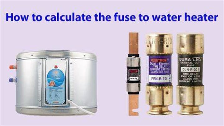 What would cause a water heater to blow a fuse?