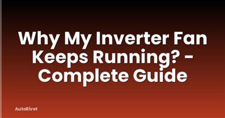 Why does my inverter keep running?