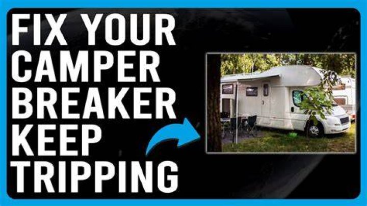 Why is my camper tripping the breaker?
